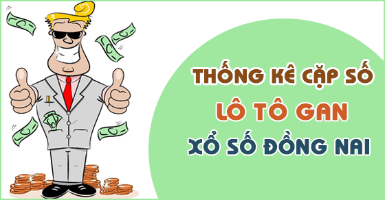 Thống kê lô gan Đồng Nai đầy đủ mỗi ngày